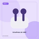 EchoPods Air ANC 2